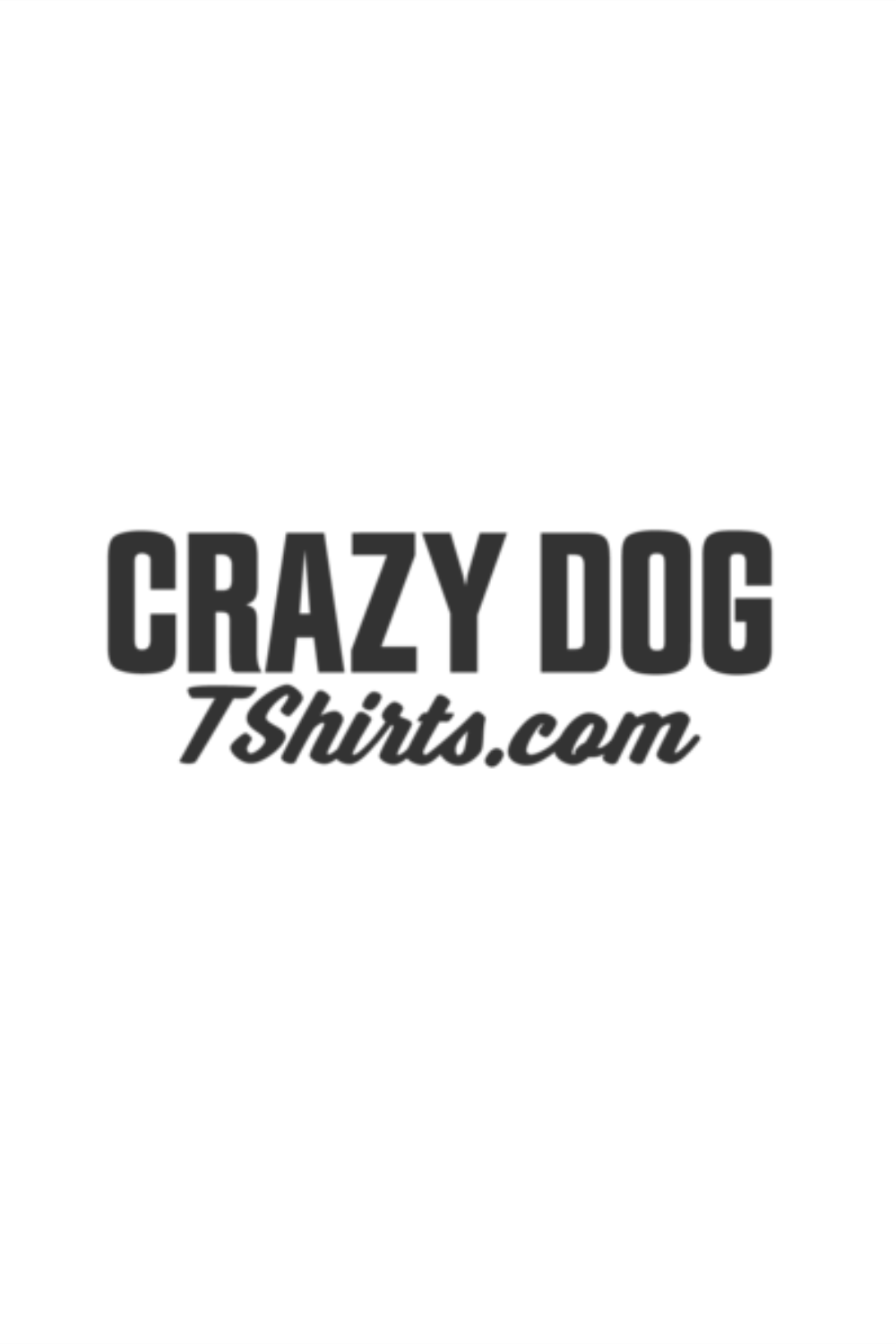 Crazy Dog Tshirts – Memorial Day Sale – Buy Tshirts Starting $9