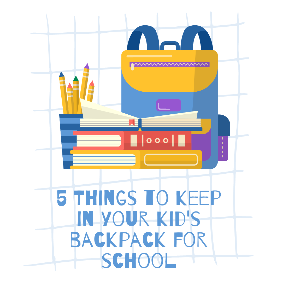 5 Things to keep in your kid’s backpack for school – iLovehotdealz
