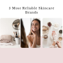 5 Most Reliable Skincare Brands