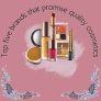 Top five brands that promise quality cosmetics